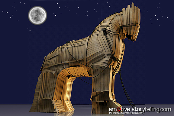 Much like a trojan horse, a story can penetrate into the fortified citadel of the human mind.